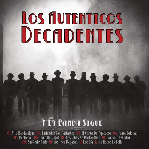 Los Auténticos Decadentes - Y LA BANDA SIGUE - CD