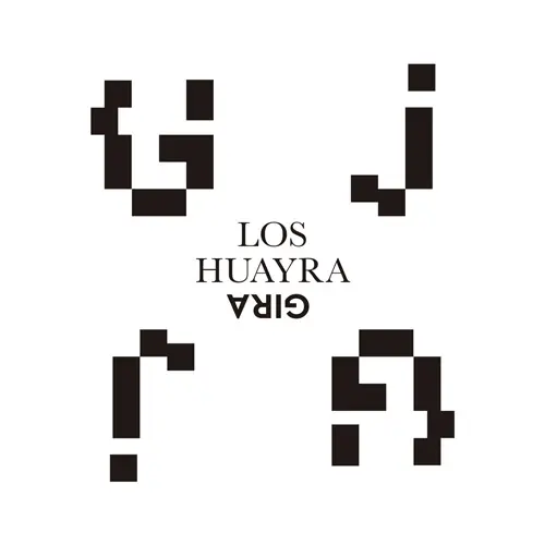 Los Huayra - GIRA