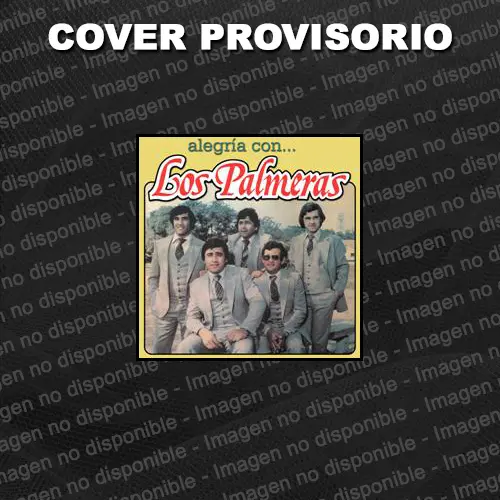 Los Palmeras - ALEGRA CON LOS PALMERAS