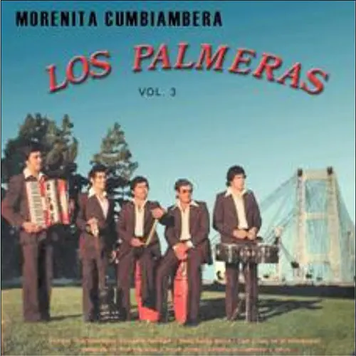 Los Palmeras - MORENITA CUMBIAMBERA