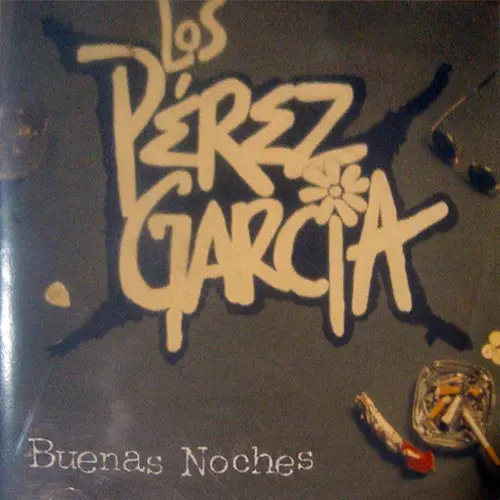 Los P�rez Garc�a - BUENAS NOCHES
