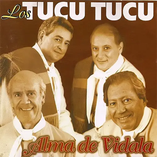 Los Tucu Tucu - ALMA DE VIDALA