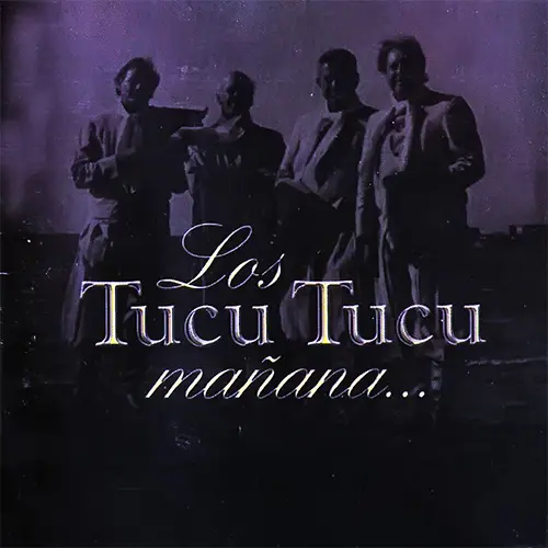 Los Tucu Tucu - MAANA
