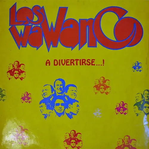 Los Wawanco - A DIVERTIRSE