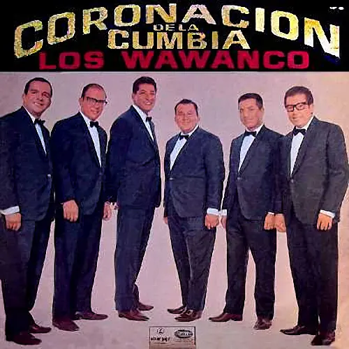 Los Wawanco - CORONACIN DE LA CUMBIA