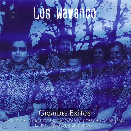 Los Wawanco - GRANDES XITOS