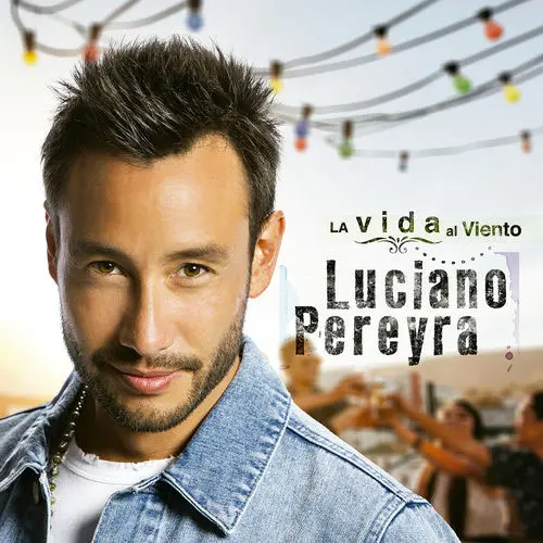 Luciano Pereyra - LA VIDA AL VIENTO