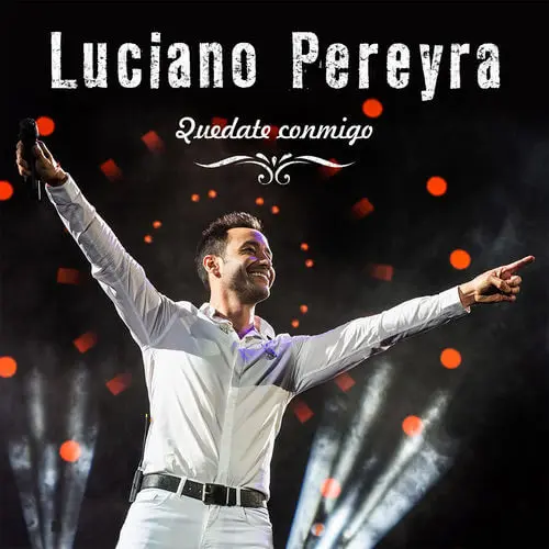 Luciano Pereyra - QUÉDATE CONMIGO - SINGLE