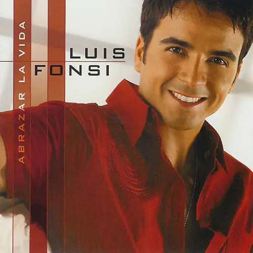 Luis Fonsi - ABRAZAR LA VIDA