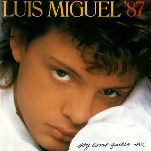 Luis Miguel - SOY COMO QUIERO SER