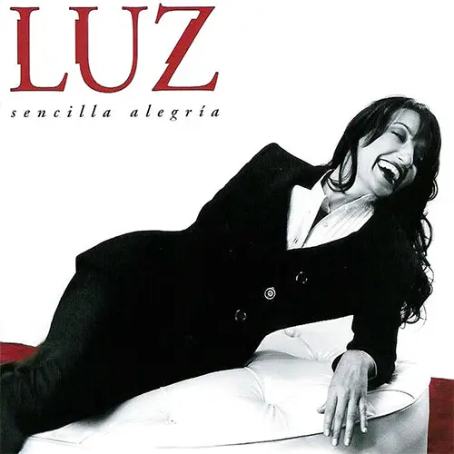 Luz Casal - SENCILLA ALEGR&Iacute;A