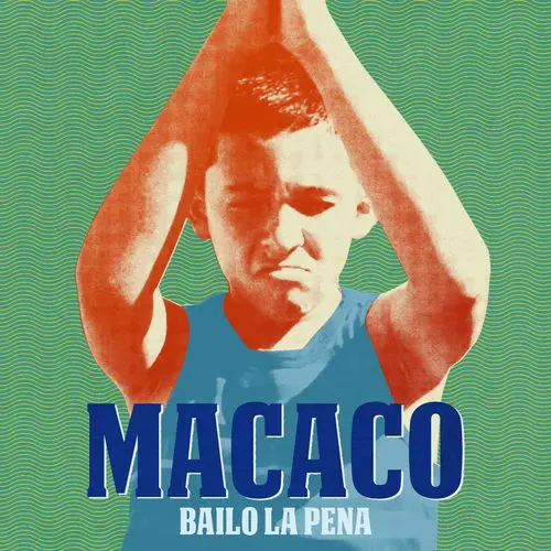 Macaco - BAILO LA PENA - SINGLE