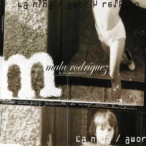 Mala Rodriguez - LA NIA AMOR Y RESPETO (SINGLE)