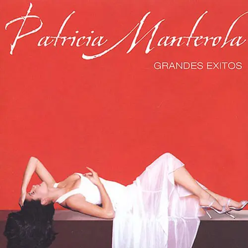 Patricia Manterola - GRANDES EXITOS