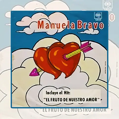 Manuela Bravo - EL FRUTO DE NUESTRO AMOR