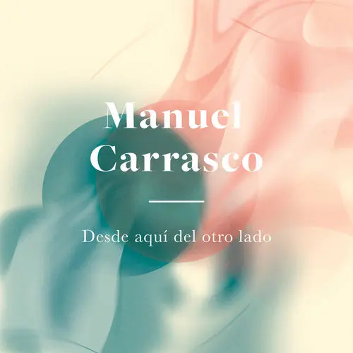 Manuel Carrasco - DESDE AQU�, DEL OTRO LADO - SINGLE