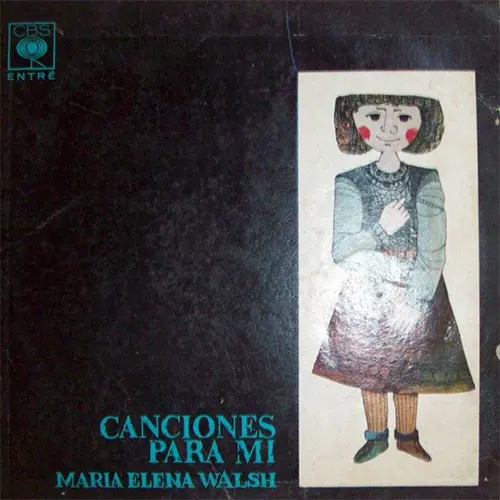 Mar�a Elena Walsh - CANCIONES PARA M�