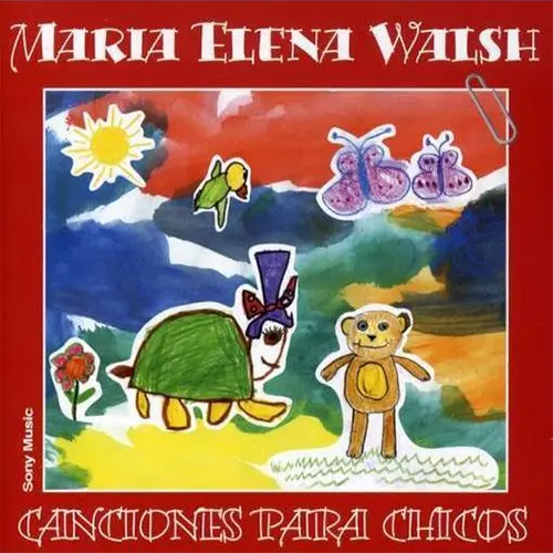 Mar�a Elena Walsh - CANCIONES PARA CHICOS