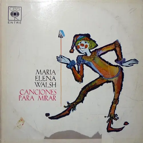 Mar�a Elena Walsh - CANCIONES PARA MIRAR