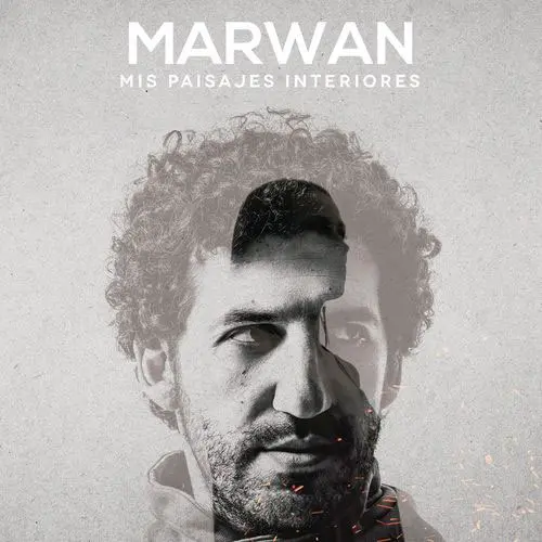 Marwan - MIS PAISAJES INTERIORES