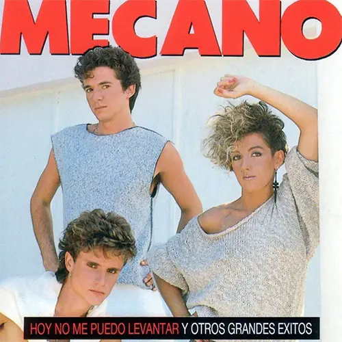 Mecano - HOY NO ME PUEDO LEVANTAR Y OTROS GRANDES �XITOS