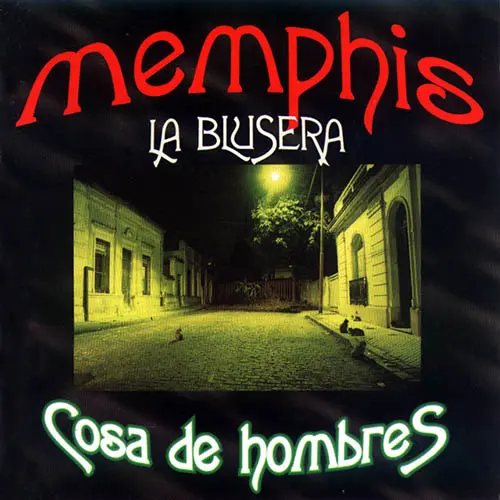 Memphis La Blusera - COSA DE HOMBRES