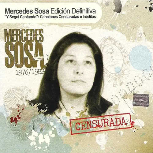 Mercedes Sosa - 1976 / 1982 CENSURADA