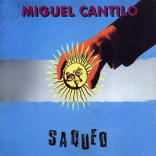 Miguel Cantilo - SAQUEO