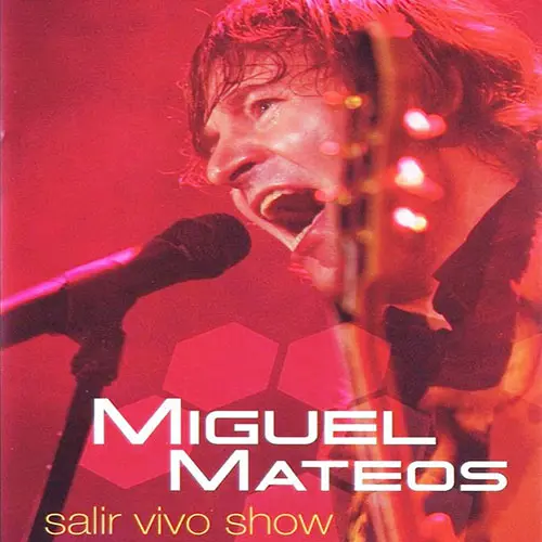 Miguel Mateos - SALIR VIVO SHOW DVD