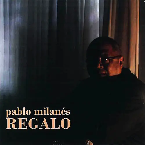 Pablo Milans - REGALO