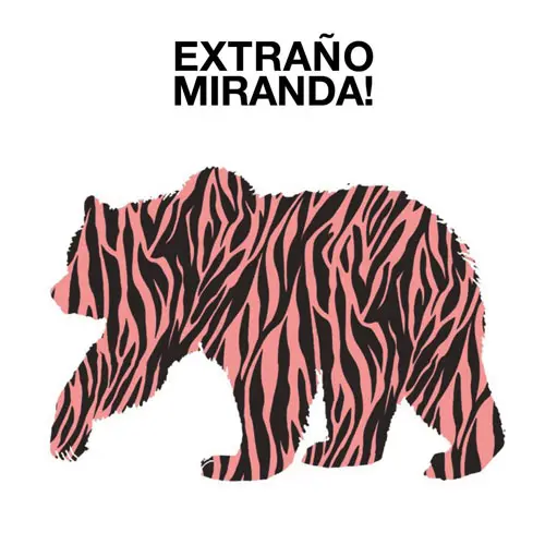 Miranda! - EXTRAÑO - SINGLE