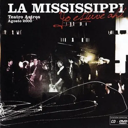 La Mississippi - YO ESTUVE AHI (CD + DVD)