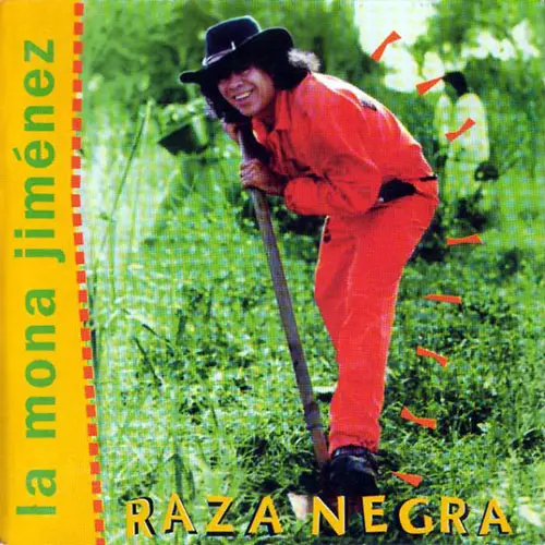 La Mona Jimnez - RAZA NEGRA