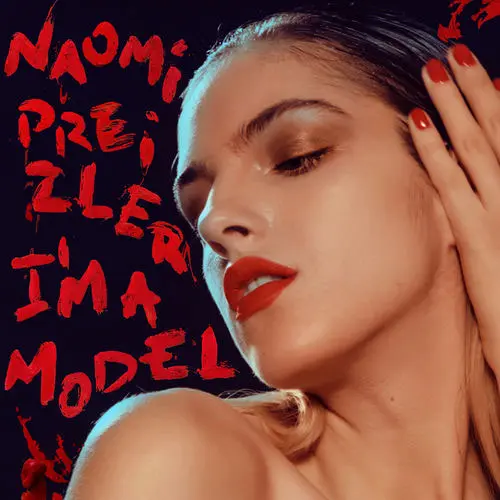 Naomi Preizler - I�M A MODEL - SINGLE