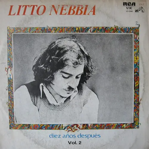 Litto Nebbia - 10 A�OS DESPUES VOL II