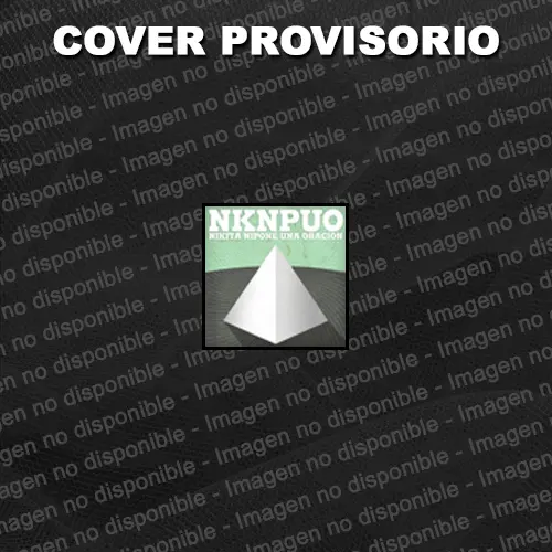 Nikita Nipone - UNA ORACION (REEDICION)