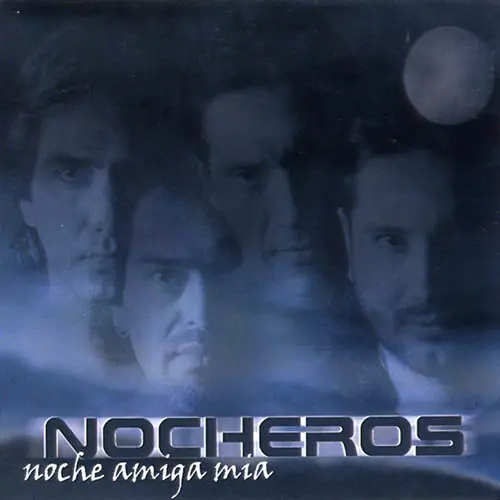 Los Nocheros - NOCHE AMIGA MÍA