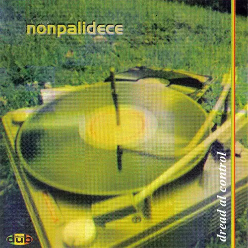 Nonpalidece - DREAD AL CONTROL