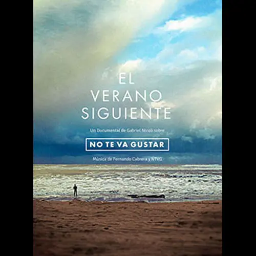 No Te Va Gustar - EL VERANO SIGUIENTE - DOCUMENTAL (DOBLE DVD)