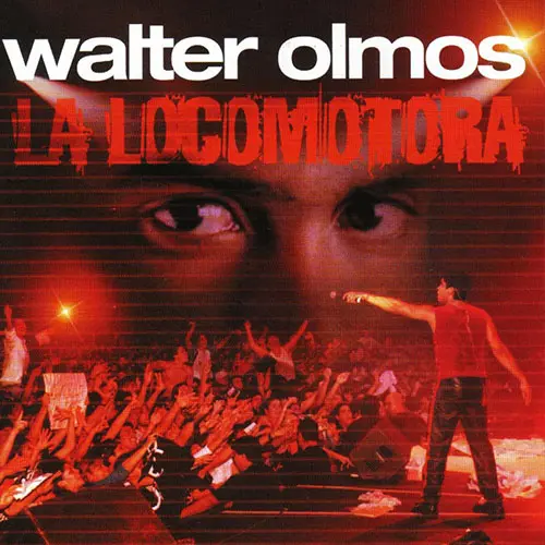 Walter Olmos - LA LOCOMOTORA