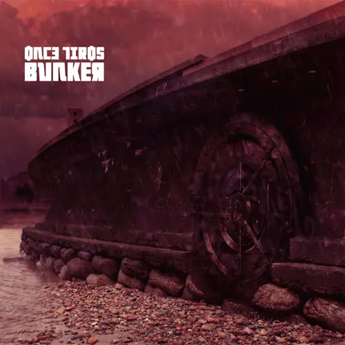 Once Tiros - BUNKER