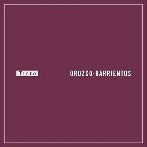 Orozco Barrientos - TINTO