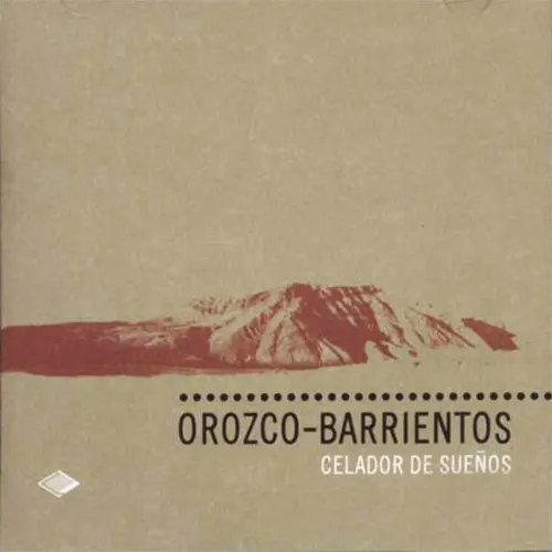 Orozco Barrientos - CELADOR DE SUE�OS