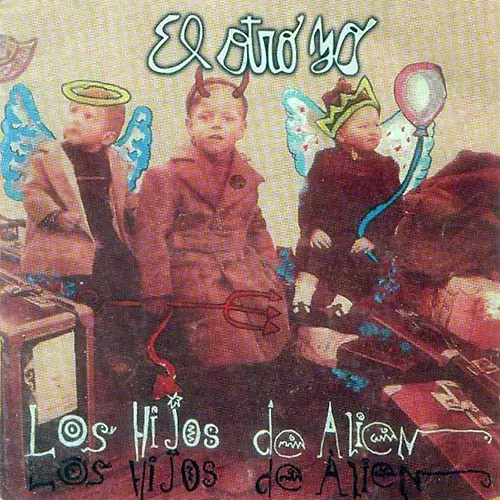 El Otro Yo - LOS HIJOS DE ALIEN