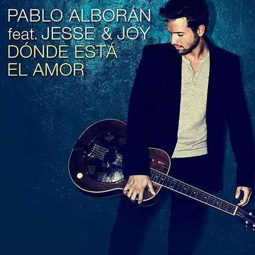 Pablo Alborn - DNDE EST EL AMOR? (FT. JESSE & JOY) - SINGLE