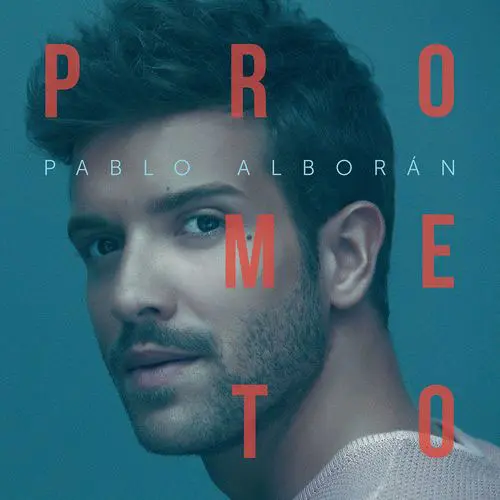 Pablo Alborán - PROMETO
