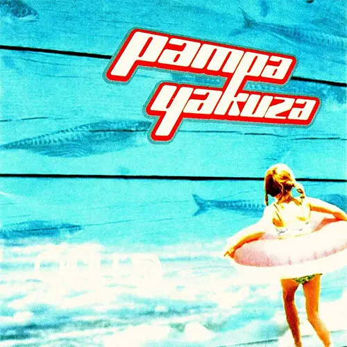 Pampa Yakuza - ORILLA