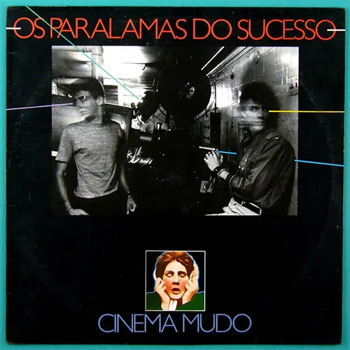 Os Paralamas do Sucesso - CINEMA MUDO