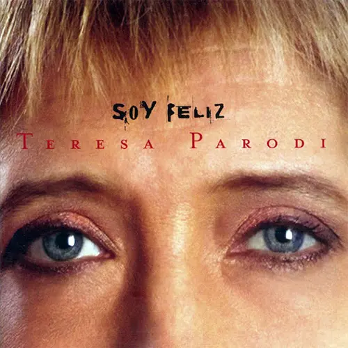 Teresa Parodi - SOY FELIZ