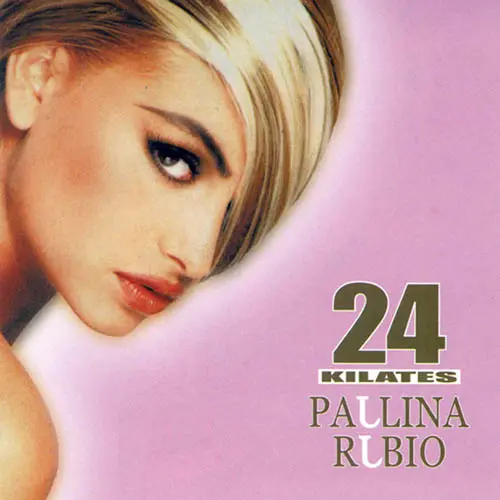 Paulina Rubio - 24 KILATES